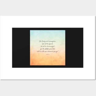 Be strong and courageous, Bible Verse, Joshua 1:9 Posters and Art